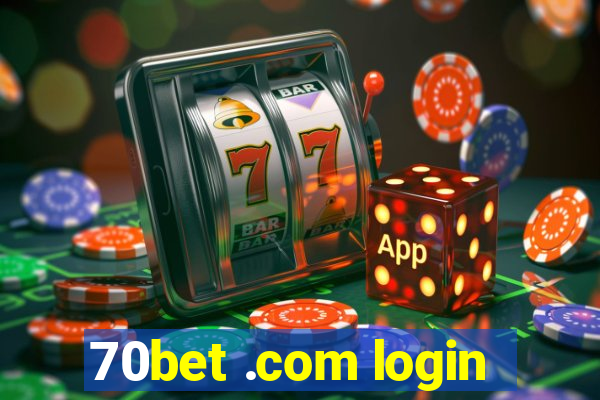 70bet .com login